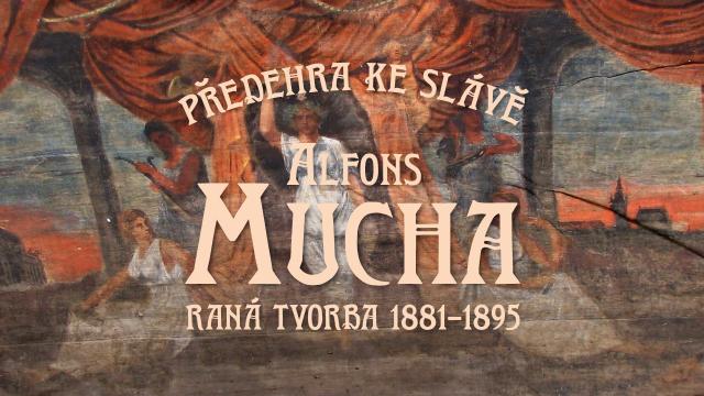 Předehra ke slávě, Alfons Mucha, raná tvorba 1881-1895