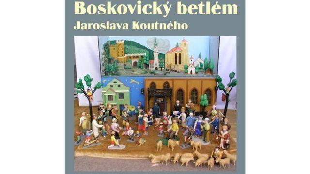 Boskovický betlém Jaroslava Koutného