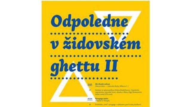 Odpoledne v židovském ghettu II.
