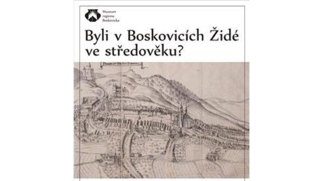 Byli v Boskovicích Židé ve středověku?