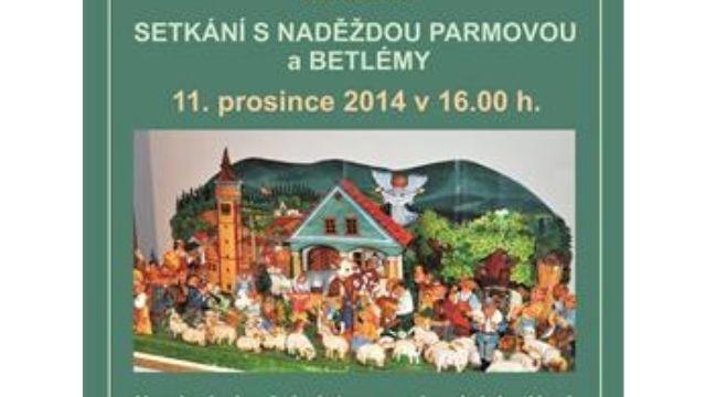 Setkání s Naděždou Parmovou a betlémy