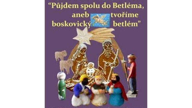 Půjdem spolu do Betléma, aneb tvoříme boskovický betlém.