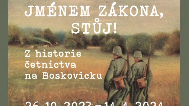 Jménem zákona, stůj! Z historie četnictva na Boskovicku