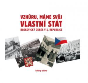 Vzhůru, máme svůj vlastní stát. Katalog výstavy.